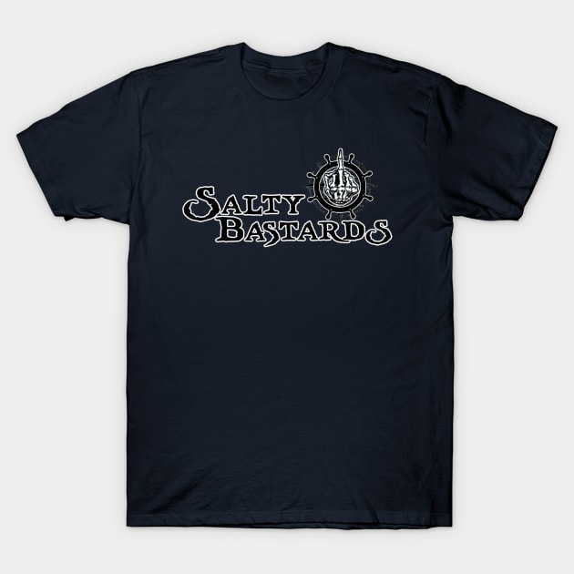 Salty Bastards! T-Shirt by AuthorsandDragons